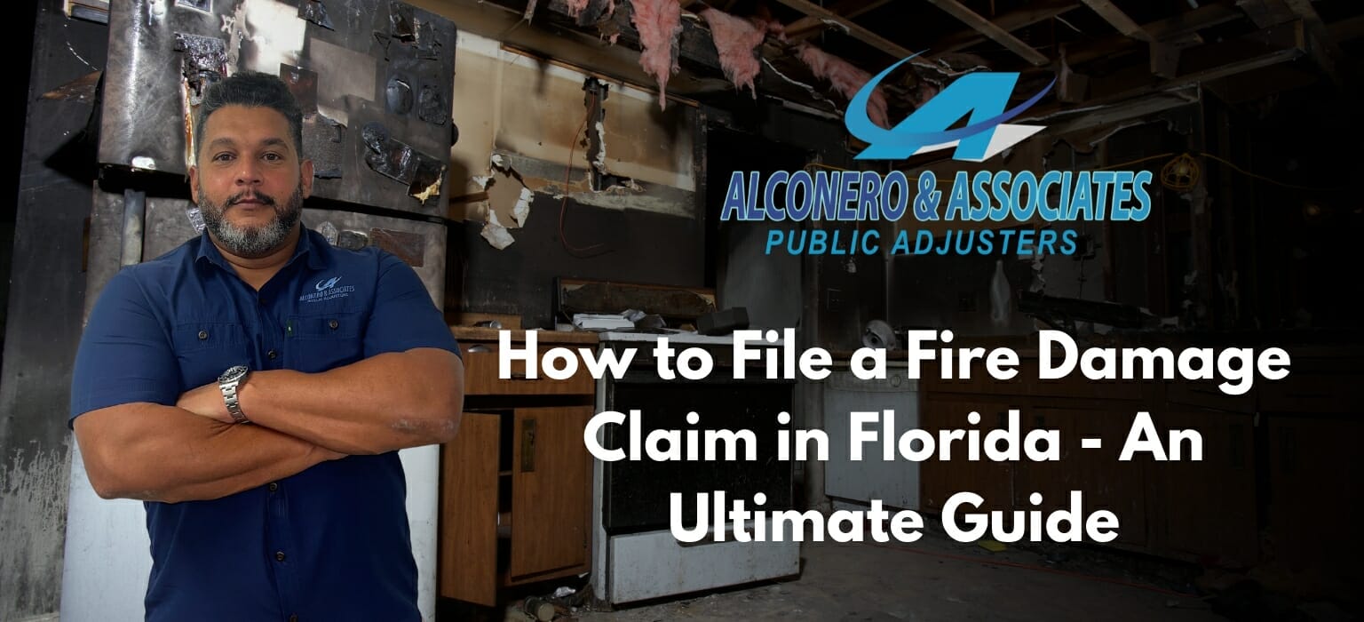How to File a Fire Damage Claim in Florida - An Ultimate Guide